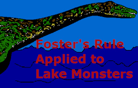Foster's Island Rule Applied to Lake Monsters - An explanation for freshwater lake monsters